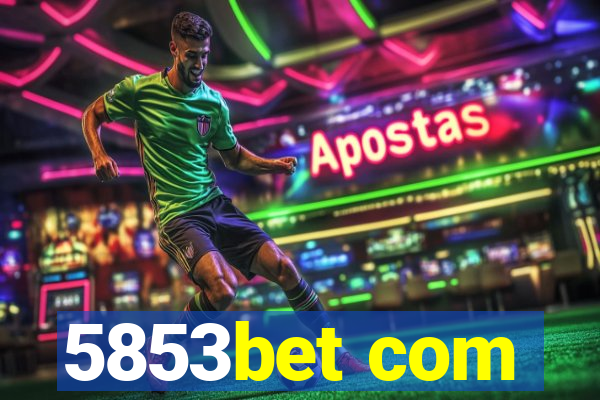 5853bet com