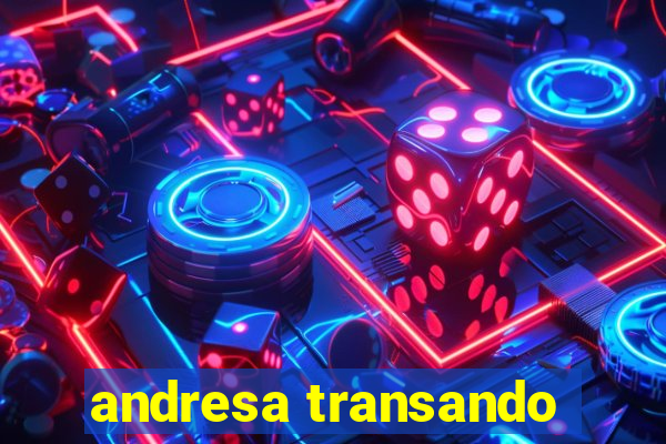 andresa transando