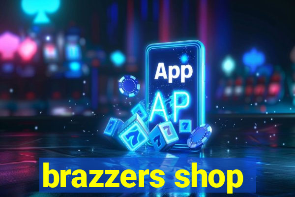 brazzers shop