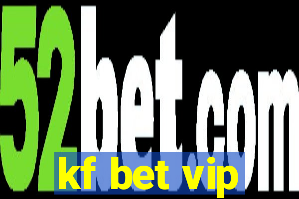kf bet vip
