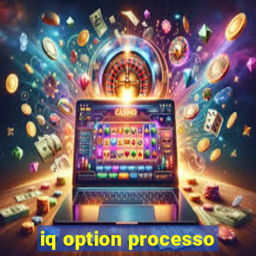 iq option processo