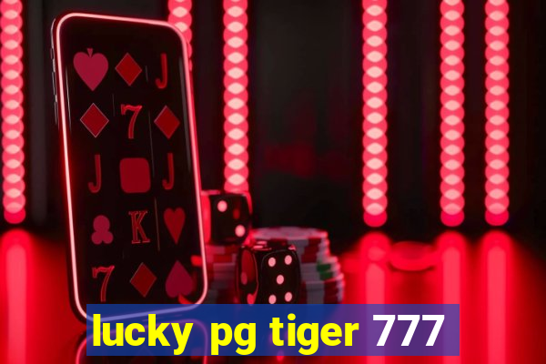 lucky pg tiger 777