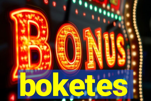 boketes