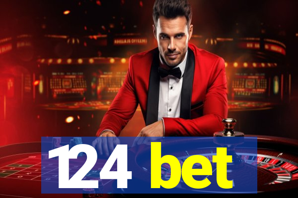 124 bet