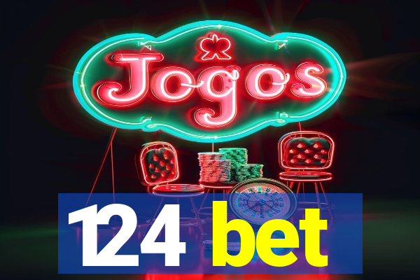 124 bet