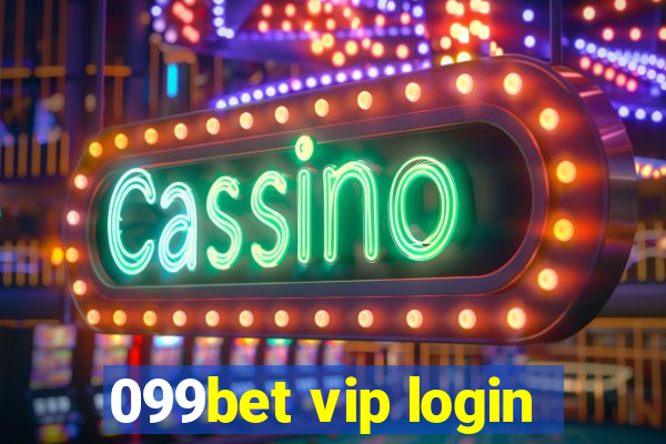 099bet vip login