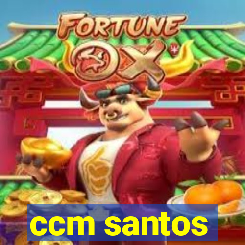 ccm santos