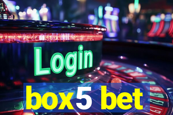 box5 bet