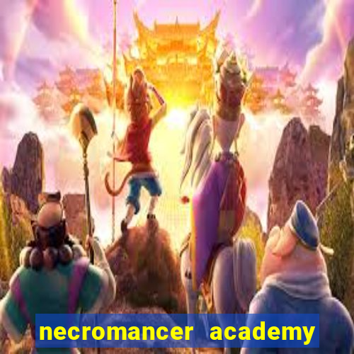 necromancer academy and the genius summoner 52