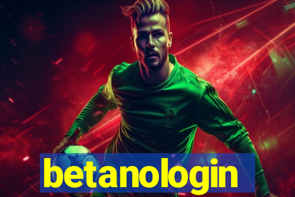betanologin