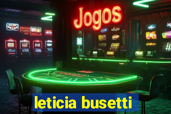 leticia busetti