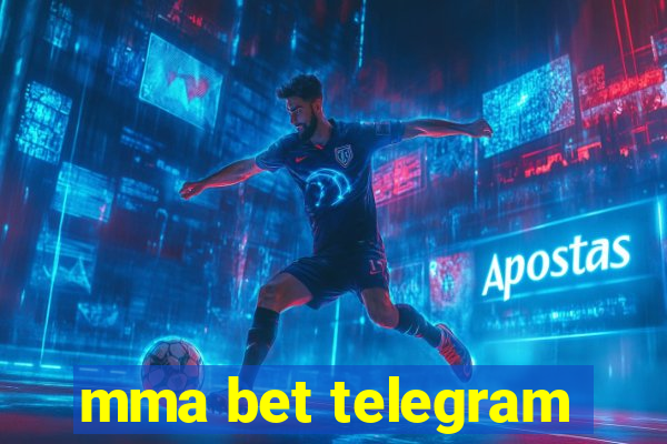 mma bet telegram