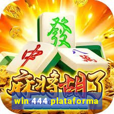 win 444 plataforma