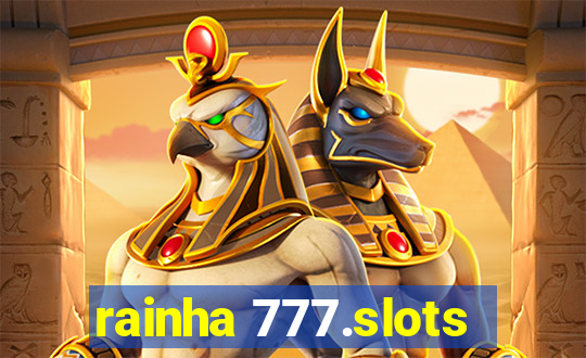 rainha 777.slots