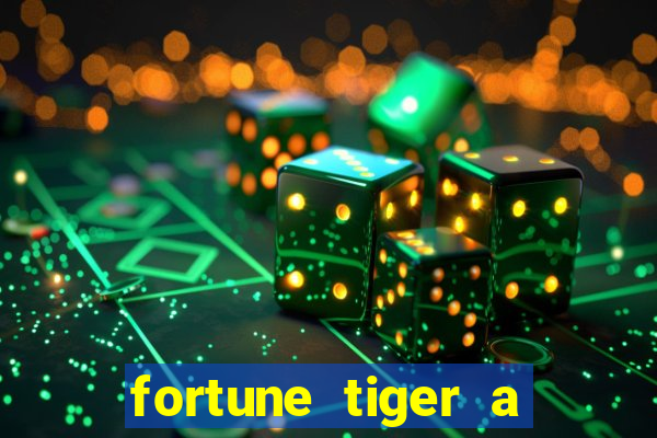 fortune tiger a partir de 1 real