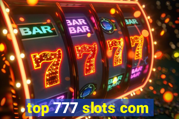 top 777 slots com