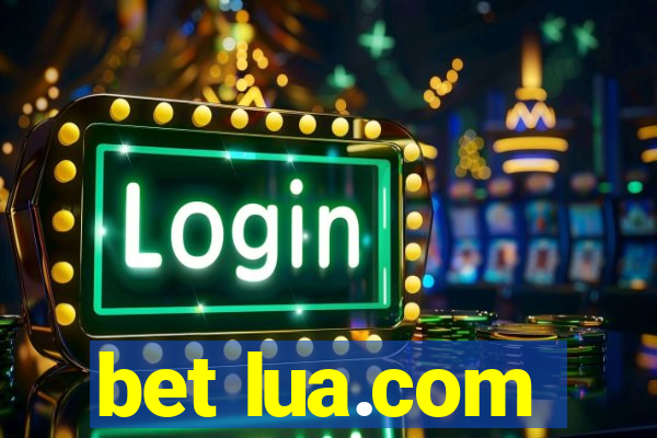 bet lua.com