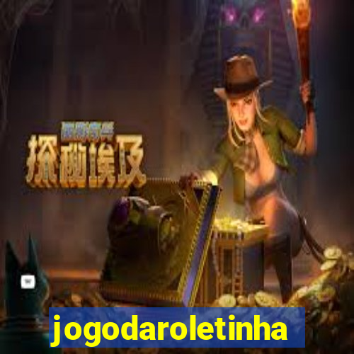 jogodaroletinha