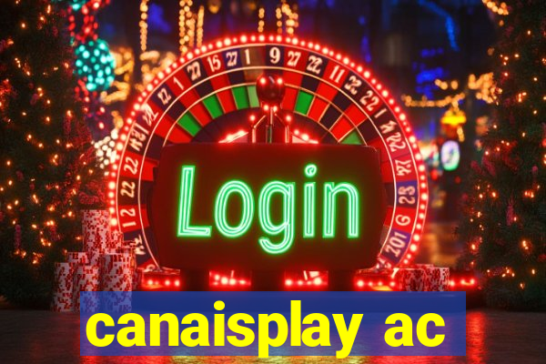 canaisplay ac