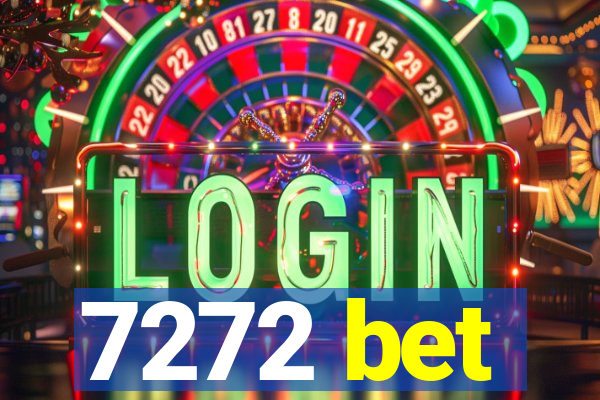 7272 bet