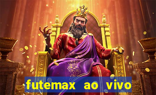 futemax ao vivo futebol ao vivo hoje