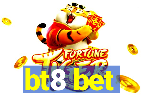 bt8 bet