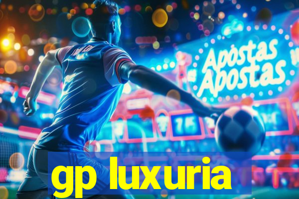 gp luxuria