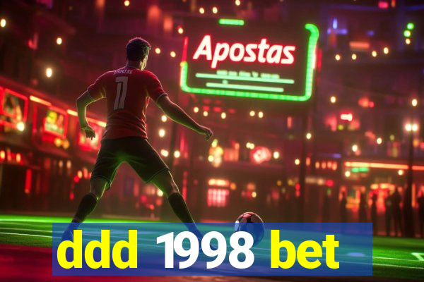 ddd 1998 bet