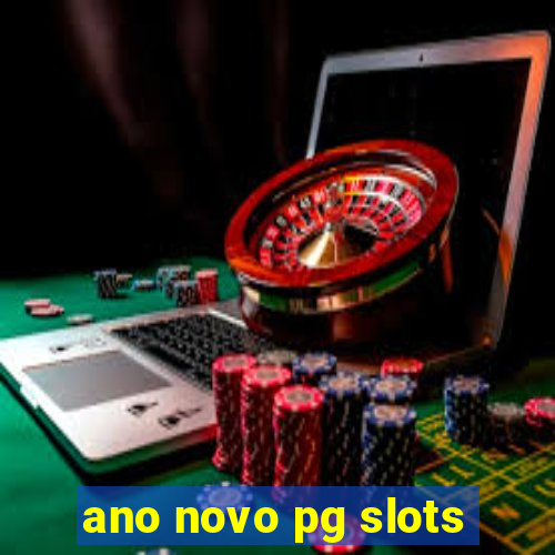 ano novo pg slots
