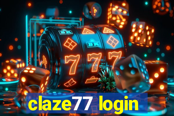 claze77 login