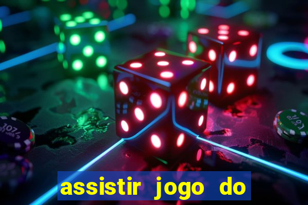assistir jogo do flamengo ao vivo no multicanais
