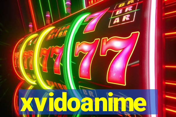 xvidoanime