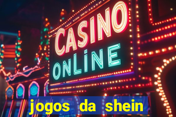 jogos da shein para ganhar pontos