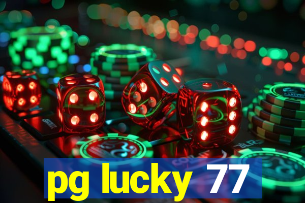 pg lucky 77