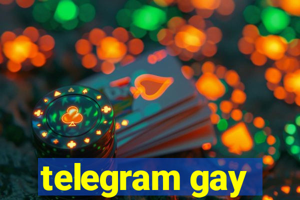 telegram gay