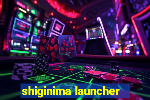 shiginima launcher