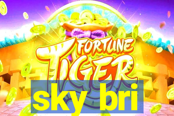 sky bri