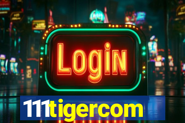 111tigercom