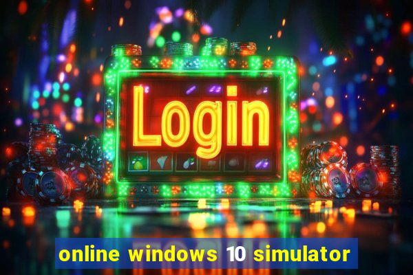 online windows 10 simulator