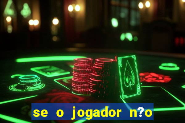se o jogador n?o jogar anula a aposta betfair