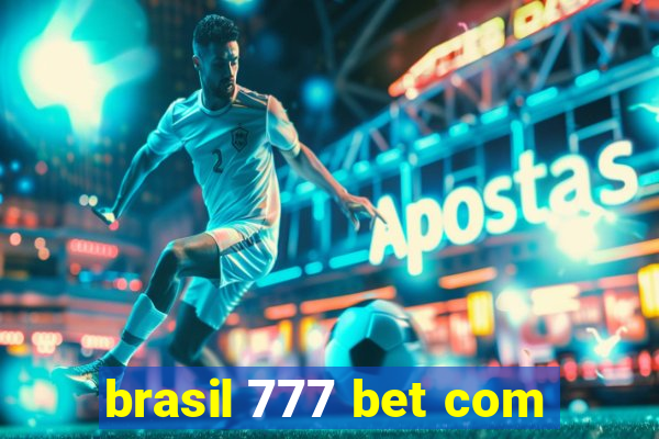 brasil 777 bet com