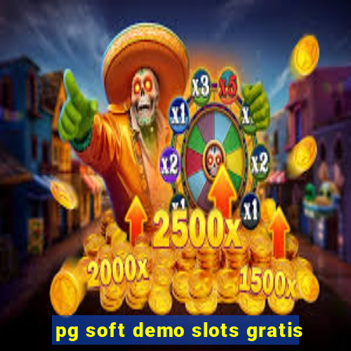 pg soft demo slots gratis