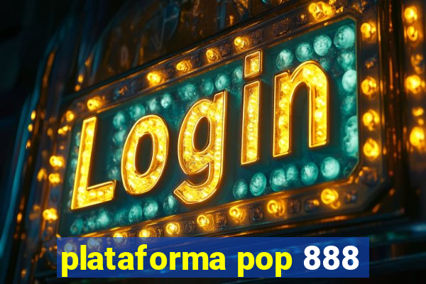 plataforma pop 888