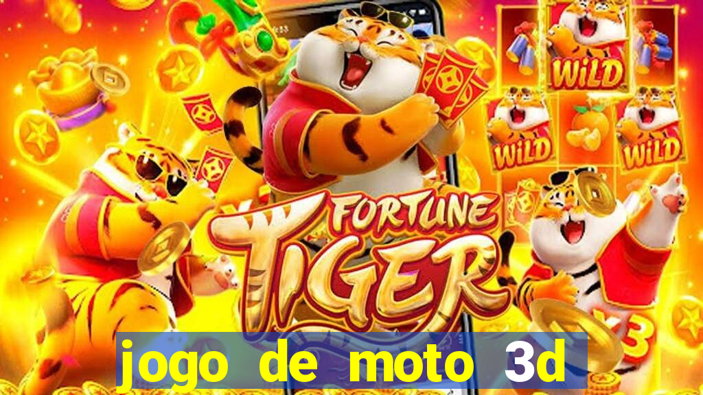 jogo de moto 3d de grau