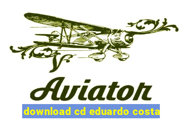 download cd eduardo costa