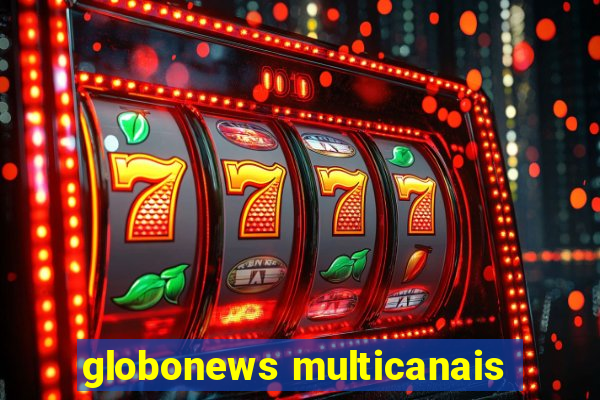 globonews multicanais