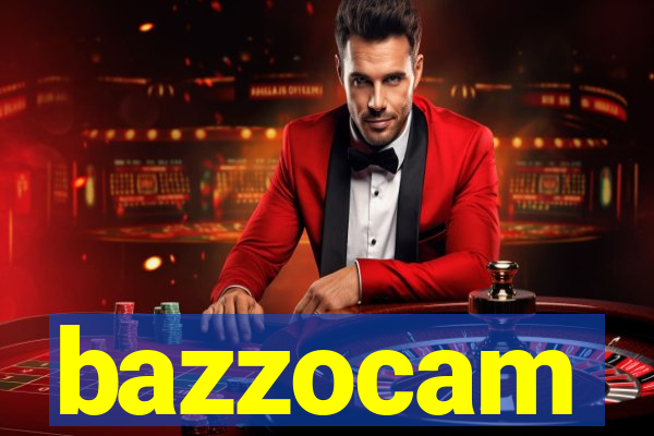 bazzocam