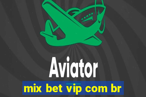 mix bet vip com br