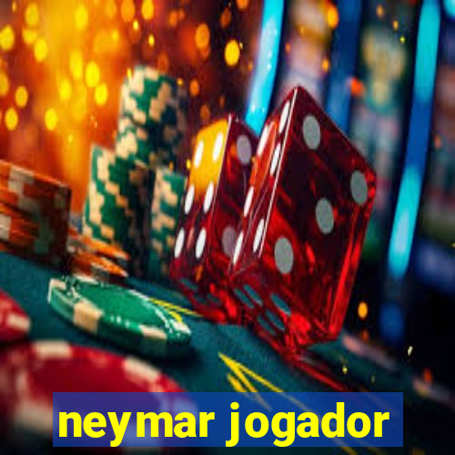 neymar jogador