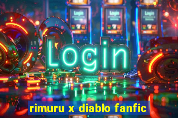rimuru x diablo fanfic